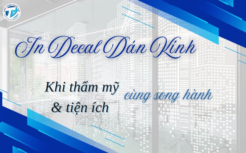 In decal dán kính - Khi thẩm mỹ và tiện ích cùng song hành
